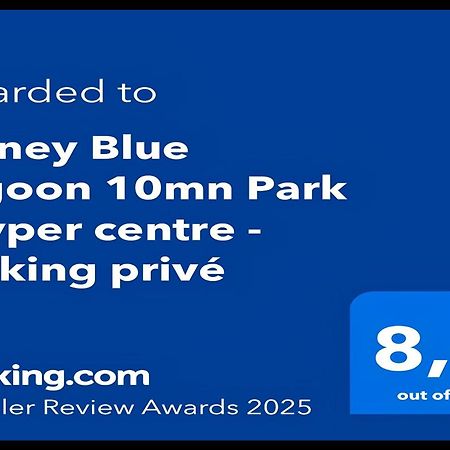 Disney Blue Lagoon - Ideal Sejour Famille Et Professionnel - Parking Inclus - Facile D'Acces - Proche Transport & Parc Disney บุสซี-แซ็ง-ฌอร์ฌ ภายนอก รูปภาพ